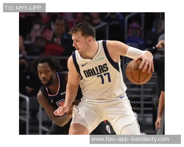 小黑与东契奇的火花碰撞展现桀骜不驯的篮球精神与友谊